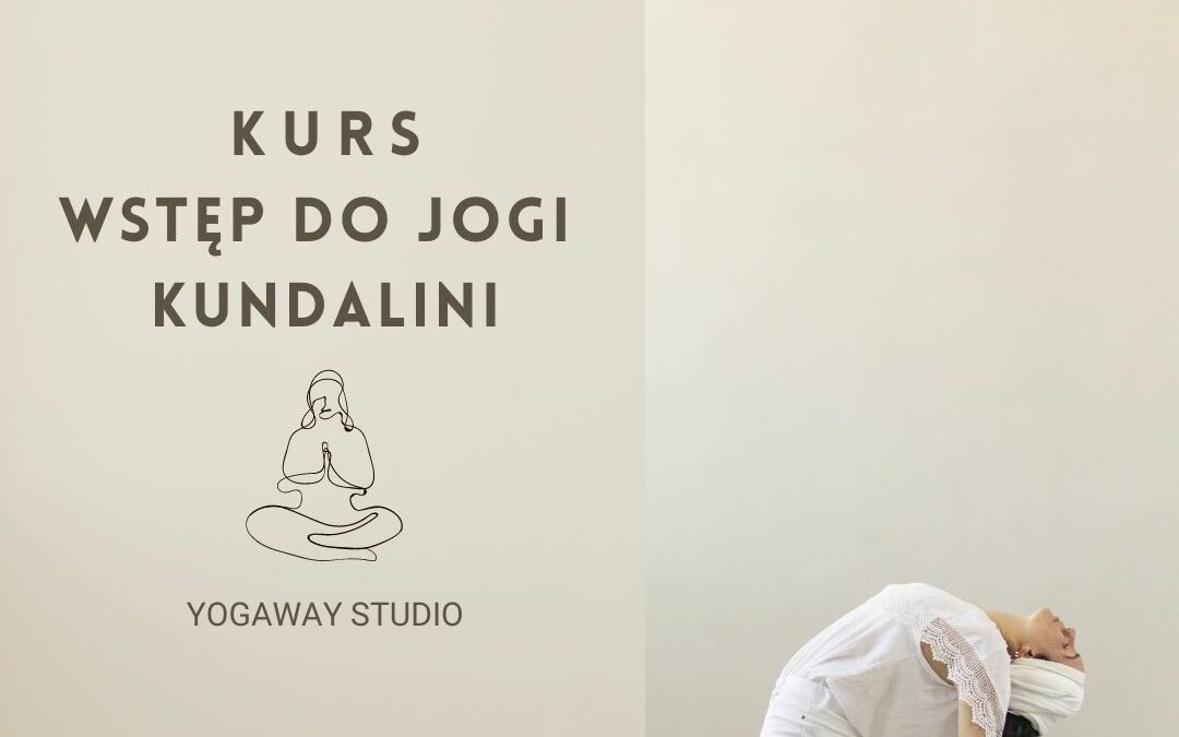 Kurs: Wstęp do jogi kundalini